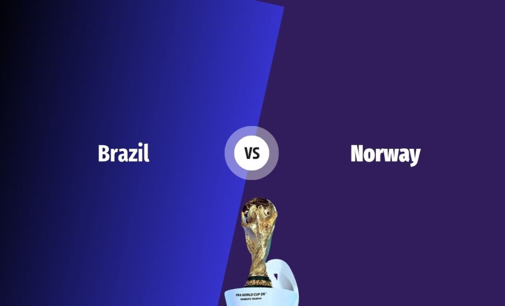 Brazil vs Norway Kick-off Time in Nepal: FIFA World Cup 2026 Round of 16 Preview, Team News, Prediction & Match Details